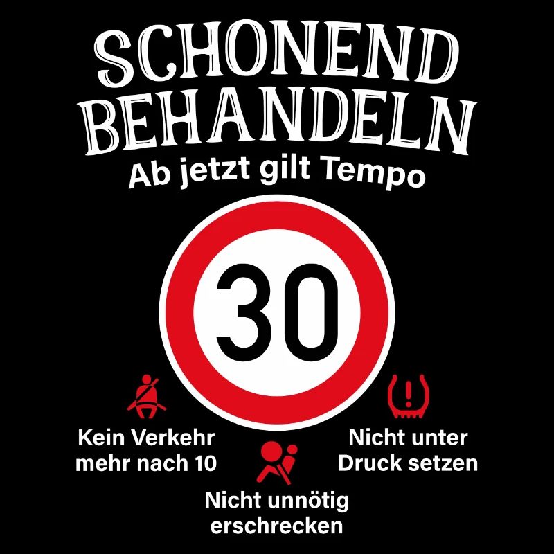 30. Geburtstag Schonend Behandeln 30 Tempolimit 30