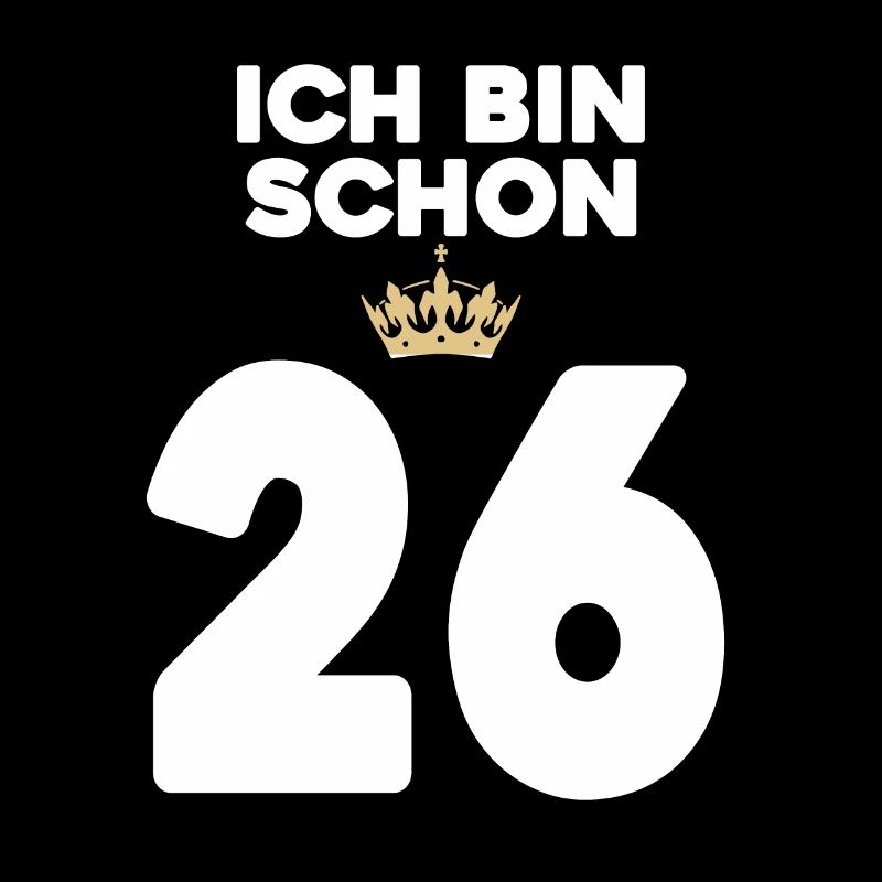 26. Geburtstag Geschenk - 26 Jahre mit Krone