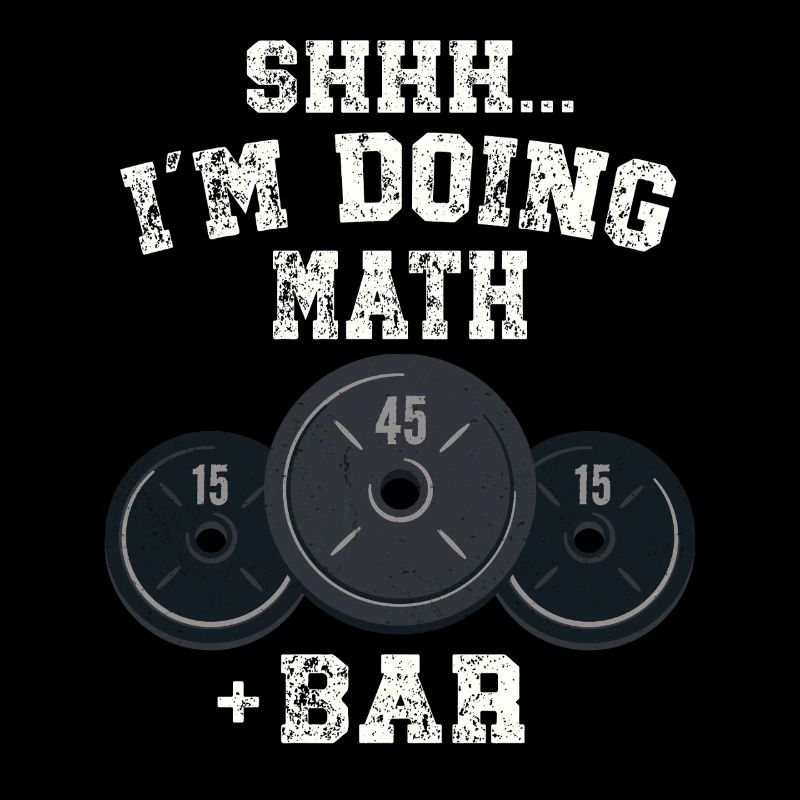 Shhh I'm Doing Math Weight Bar Lifting Workout 