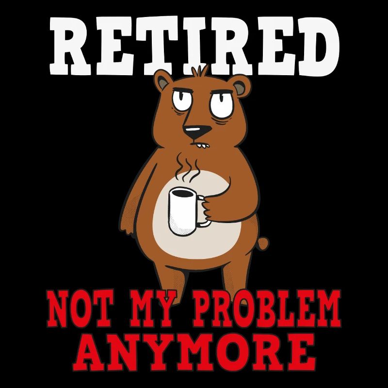 Retirement – No longer my problem