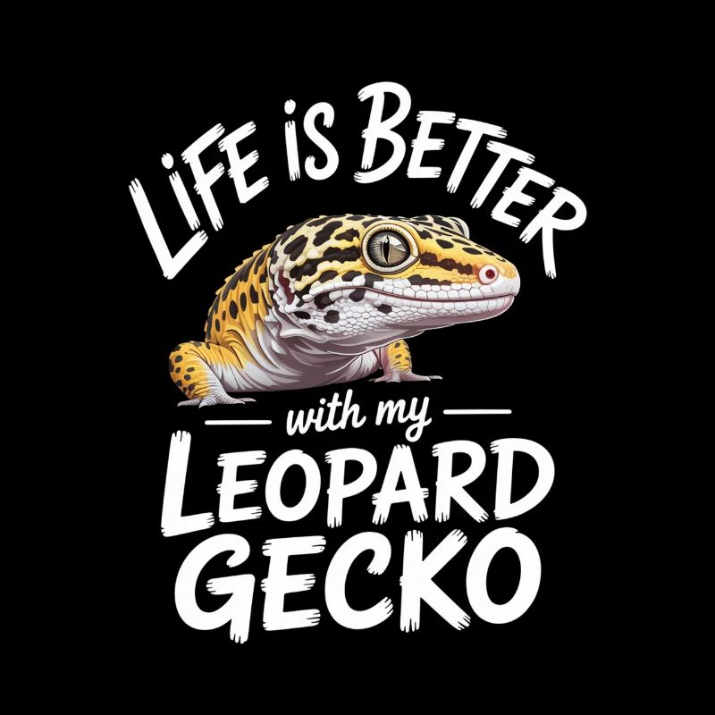 Life is Better with Leopard Gecko Tee