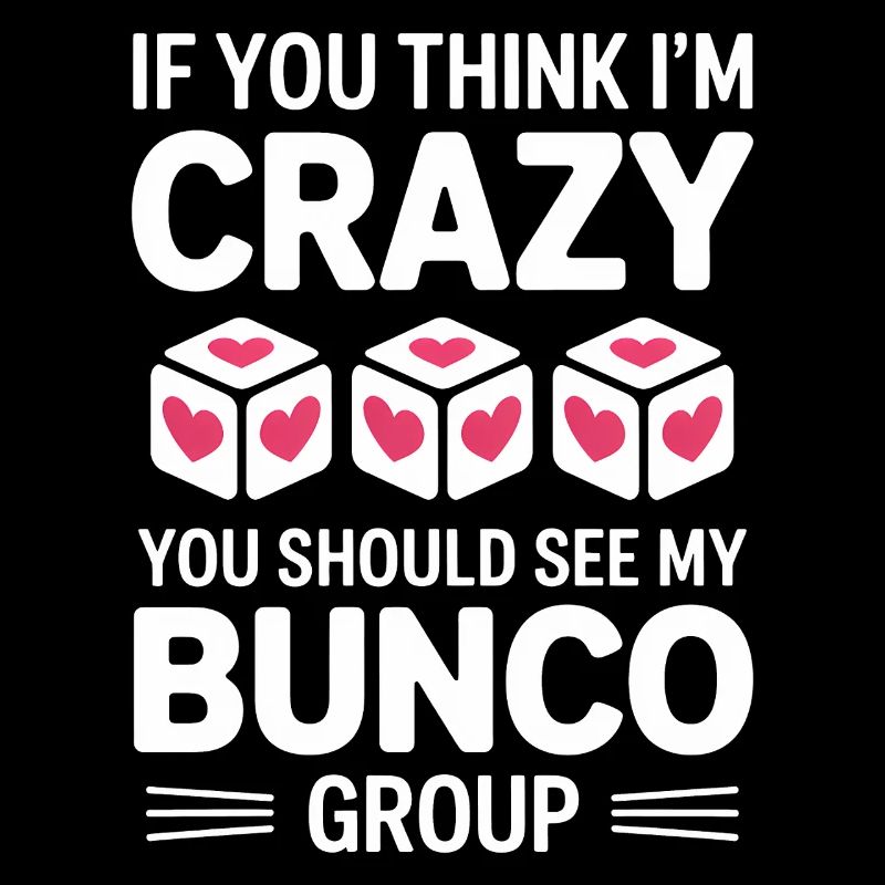 Bunco Sayings Dice Game Funny Bunco Gift