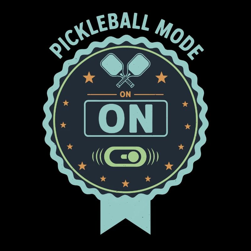 Pickleball funny player pickle ball mode on
