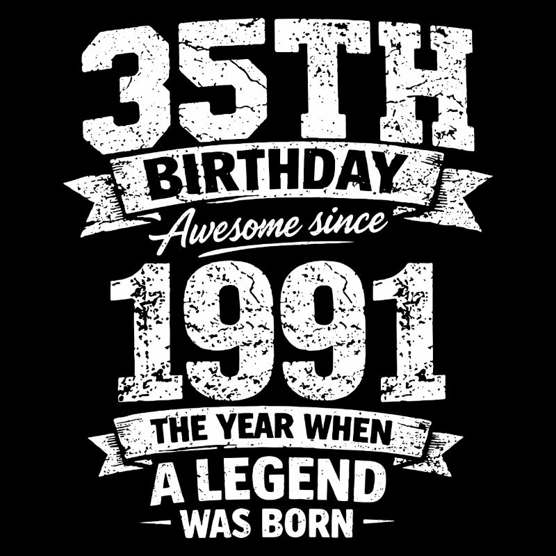35. Geburtstag Awesome Since 1991 Legend Geboren D