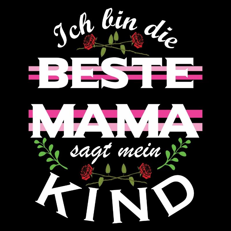Beste Mama – sagt mein Kind
