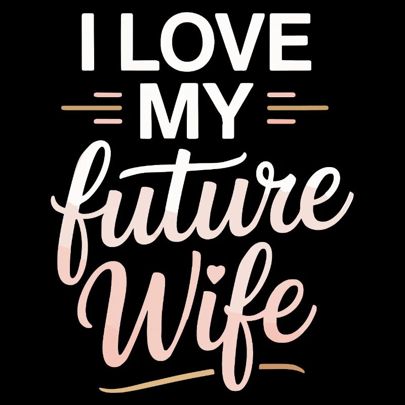 J’aime ma future épouse – Relation amoureuse
