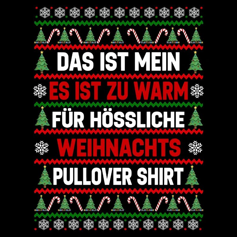 Zu Warm Für Hässliche Weihnachtspullover