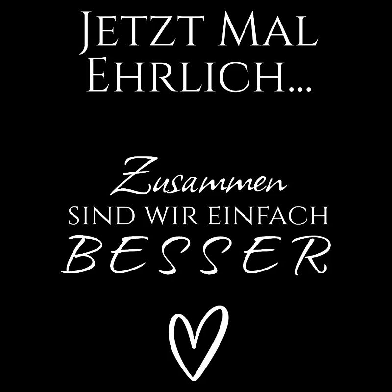 Zusammen sind wir einfach besser - Pärchen / Team 