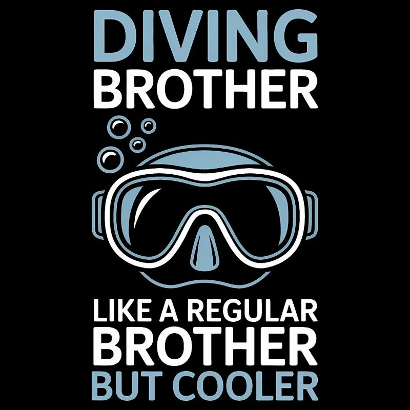 Diving Saying Brother Funny Diving Gift