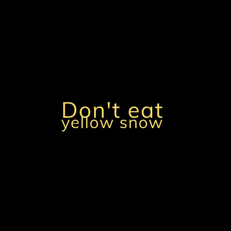 Ne mangez pas de neige jaune
