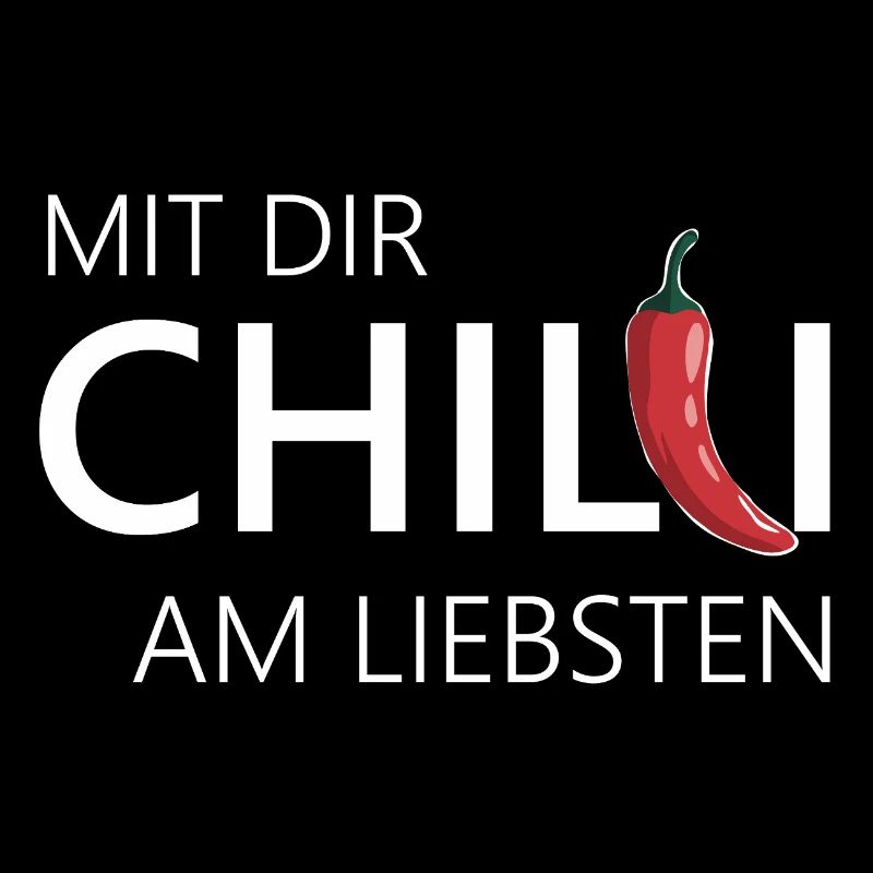 mit dir chilli am liebsten chili chillen