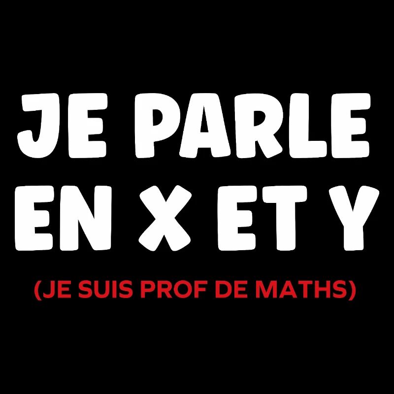 Je Parle en X et Y — Prof de Maths