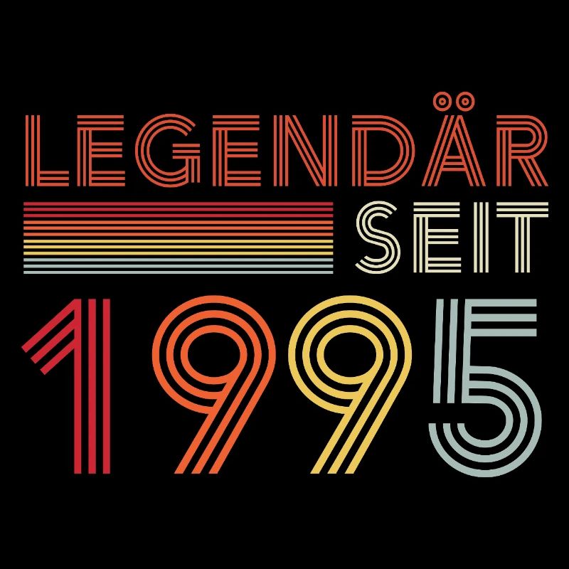 Legendär Seit 1995 Mann Geburtstag