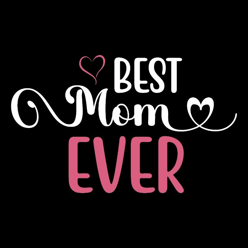 Best Mom Ever