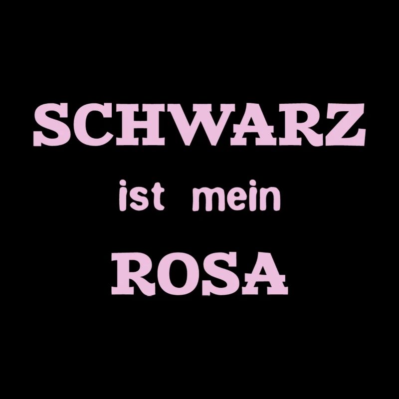 Schwarz ist mein Rosa