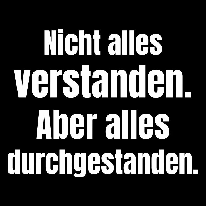 Not everything understood, but endured