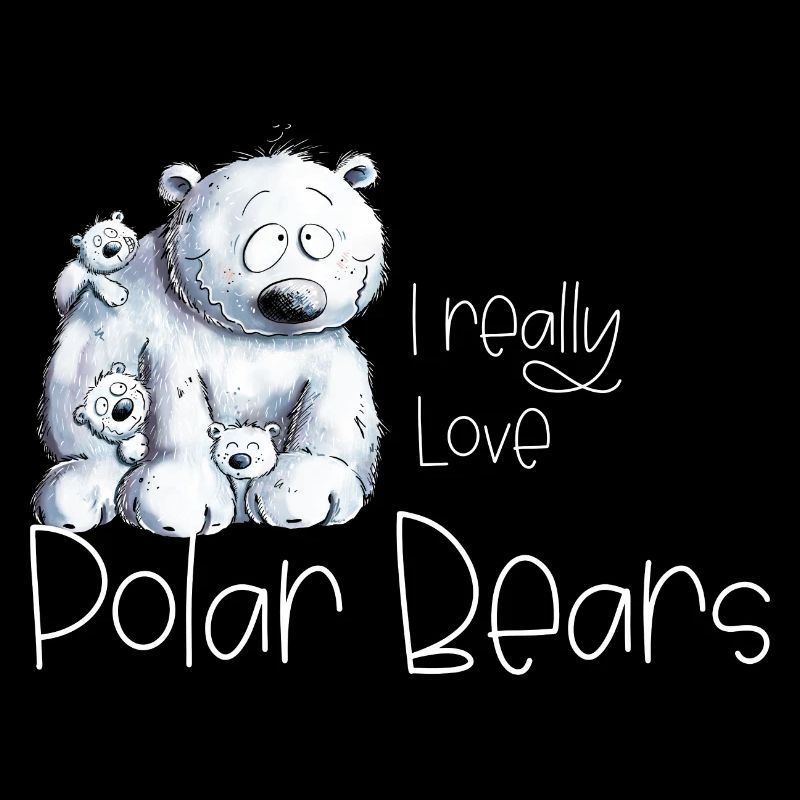 I Really Love Polar Bears Eisbär Polarbär
