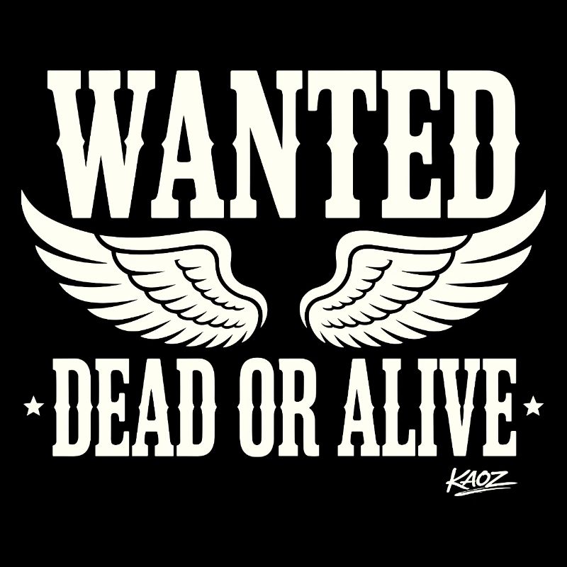 Wanted Dead or Alive mit Flügeln