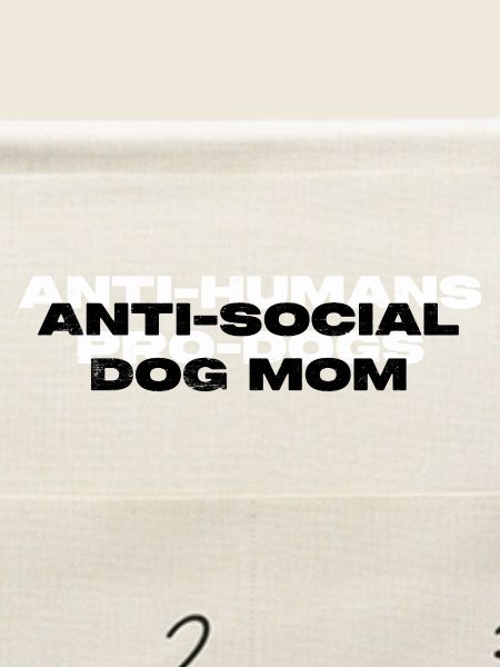 UNSOZIALE HUNDEMUTTER