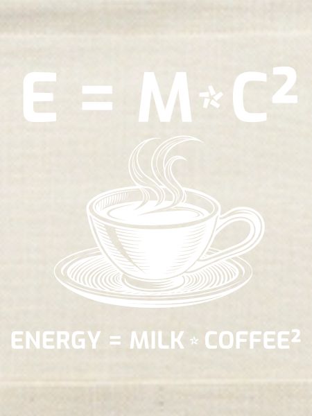 Kaffeetrinker Kaffeeformel E=MC2