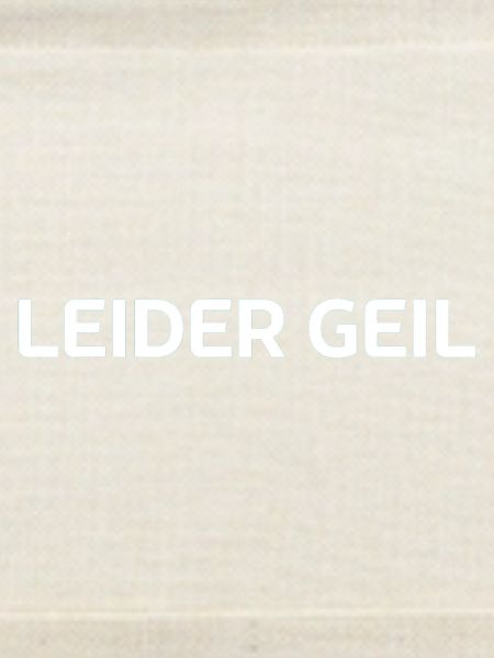 Leider Geil