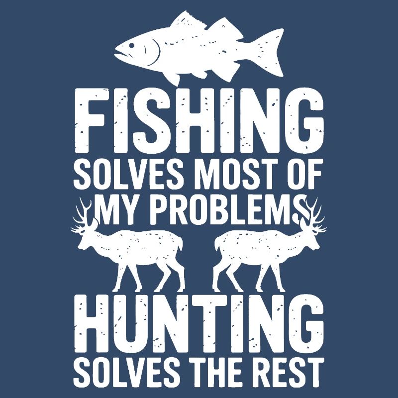 Fish and Hunt: Problems Solved Tee