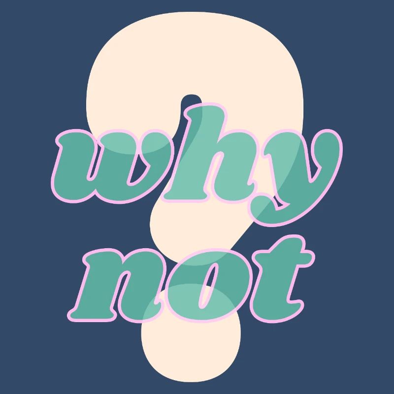 Why Not Statement Design