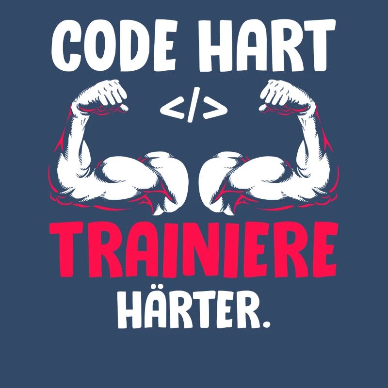 Coder CODE HART TRAINIERE HÄRTER Lustiges