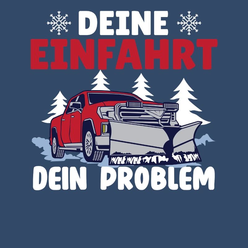 Schneepflugfahrer DEINE EINFAHRT DEIN PROBLEM
