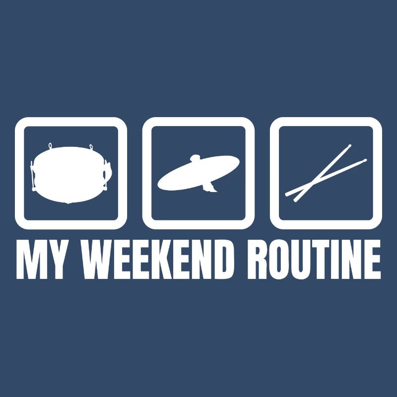 Drummer Weekend Routine