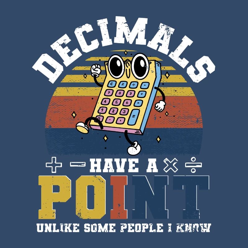 Math Math Teacher Decimals Have A Point