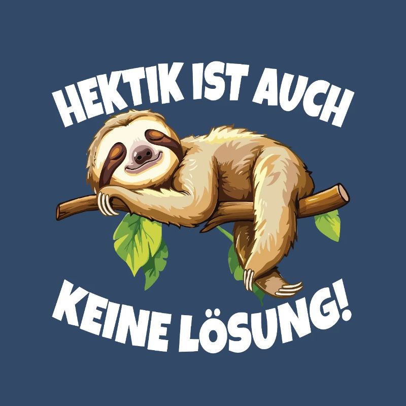 Hectic is also not a solution Sloth