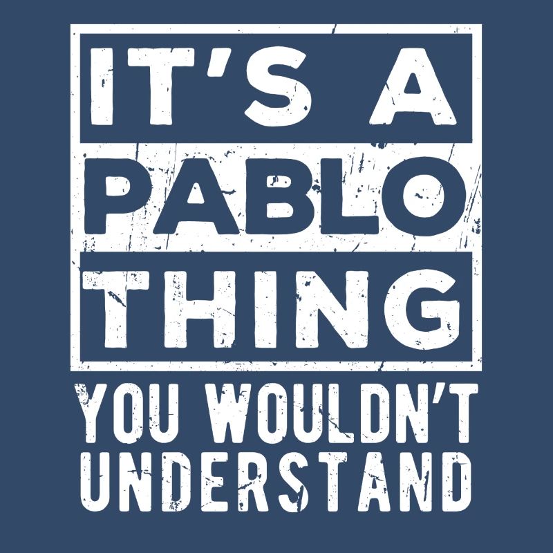 C’est un truc de Pablo que tu ne comprendrais pas