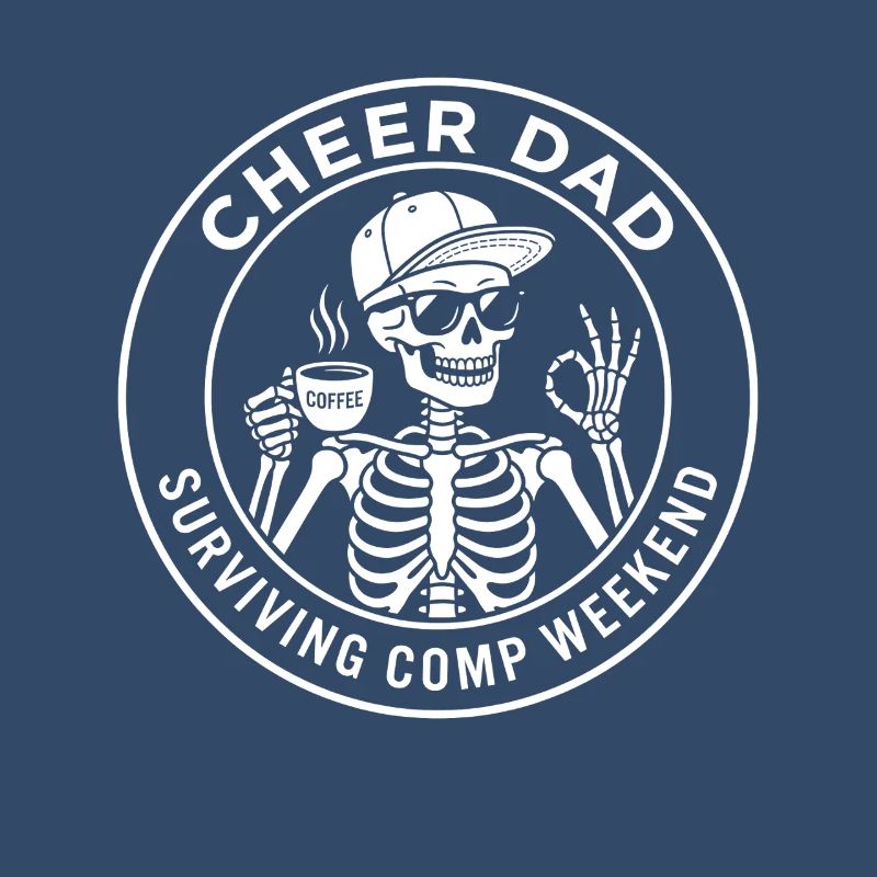Cheer Dad überlebt das Comp Weekend Skeleton Coffee