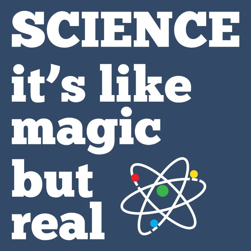 Science - it's like magic but real