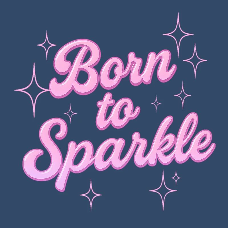 Born to Sparkle / Y2K Statement Design