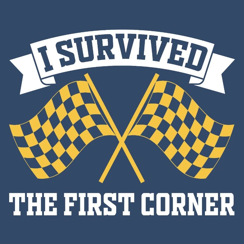 I Survived the First Corner