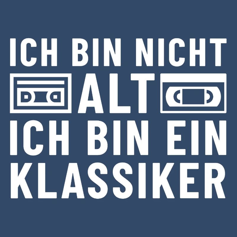 Ich bin nicht alt ich bin ein Klassiker Kassette