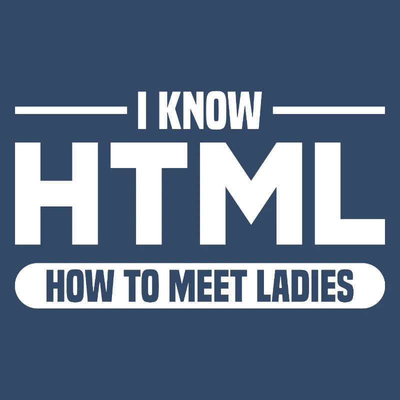 HTML Humor Code Programmer Saying