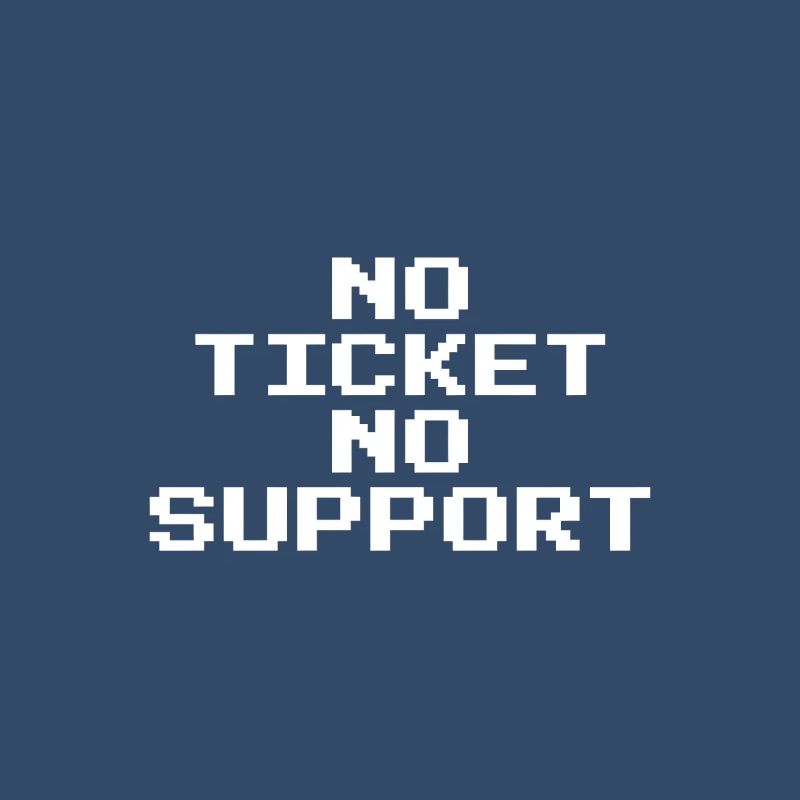 Pas de ticket, pas de support, Pixel 8 Bit