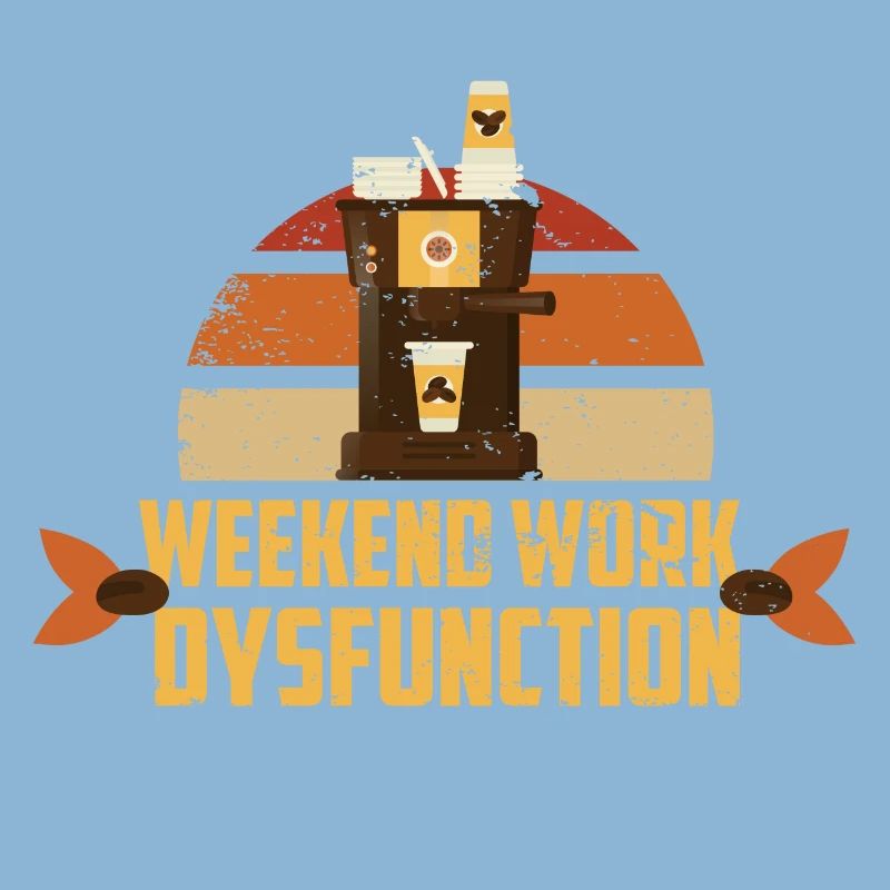 Weekend work ! Dysfunction