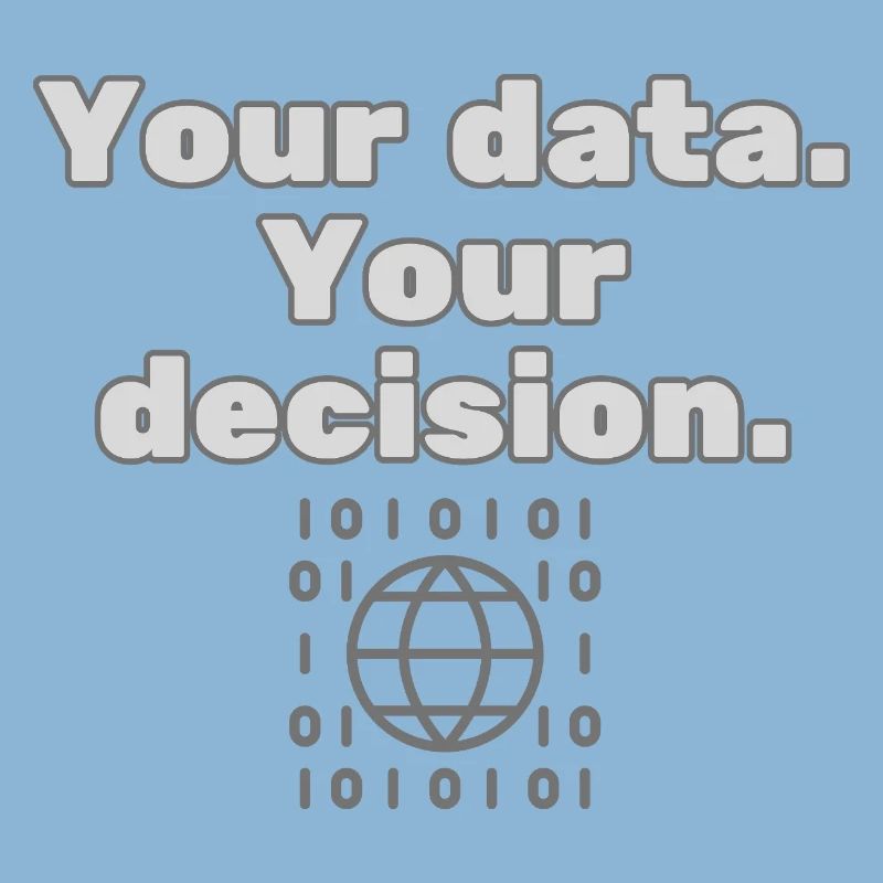 Your Data. Your Decision - Datenschutz Statement