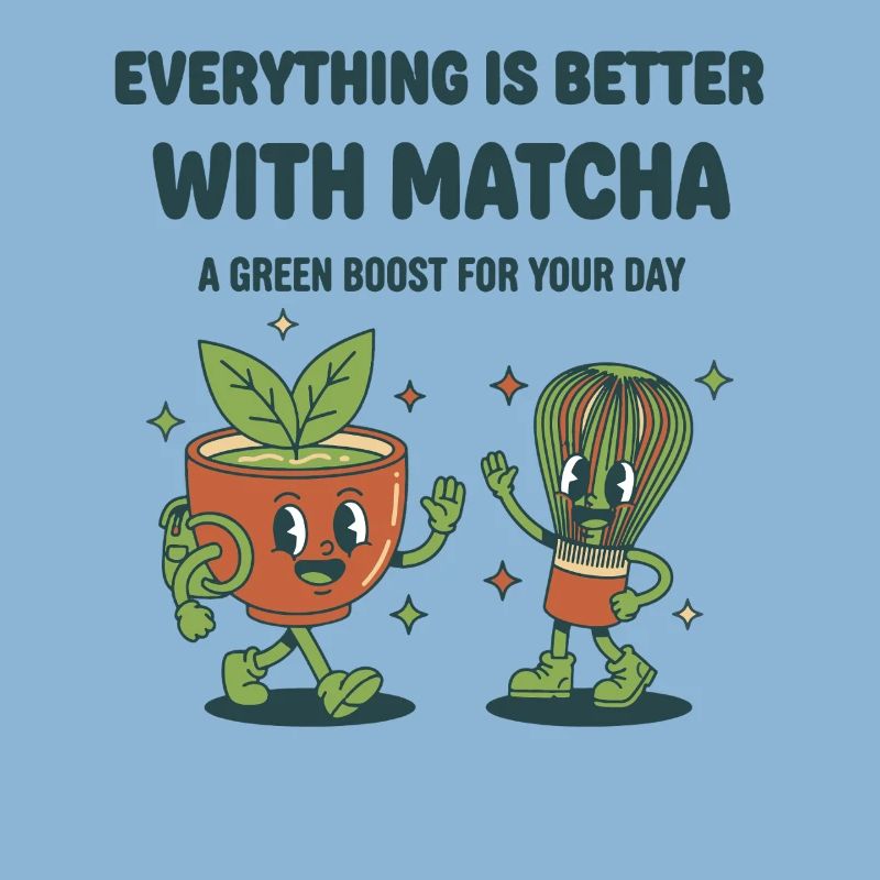 Everything Is Better With Matcha Green Boost For