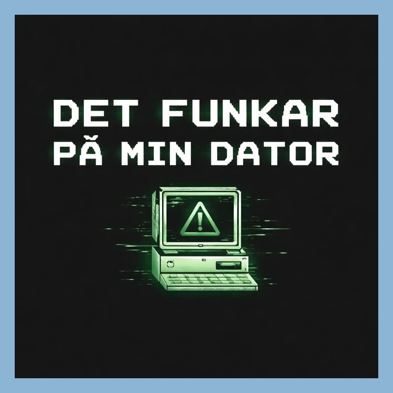 Develops humor – it works on my computer