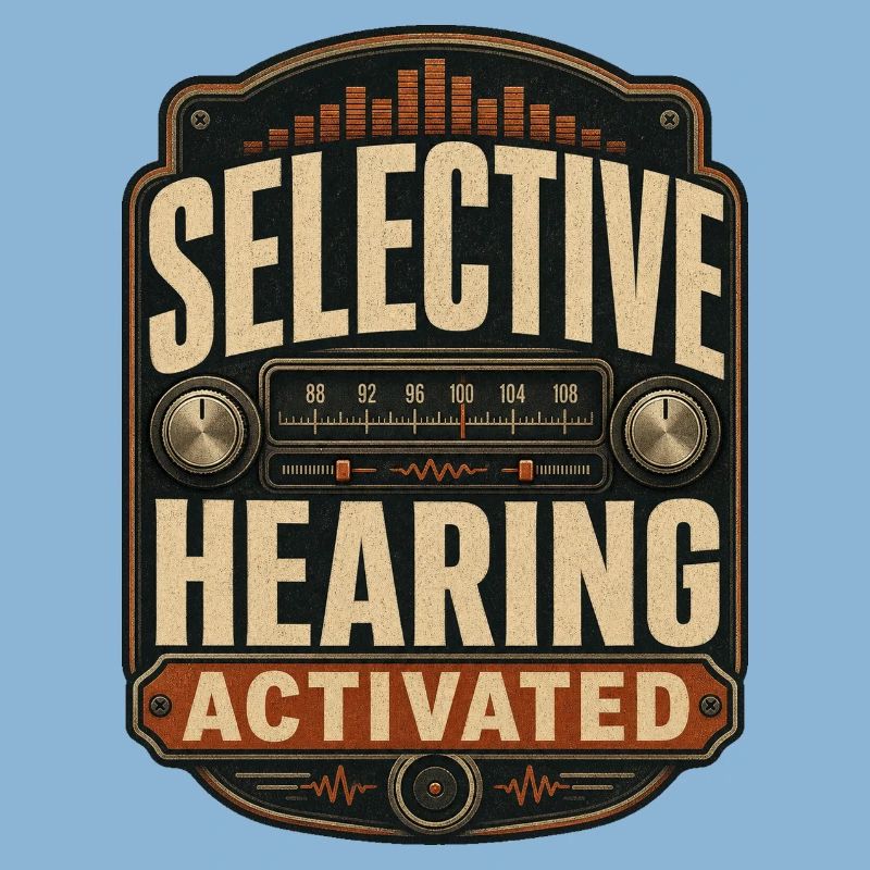 Selective Hearing Activated