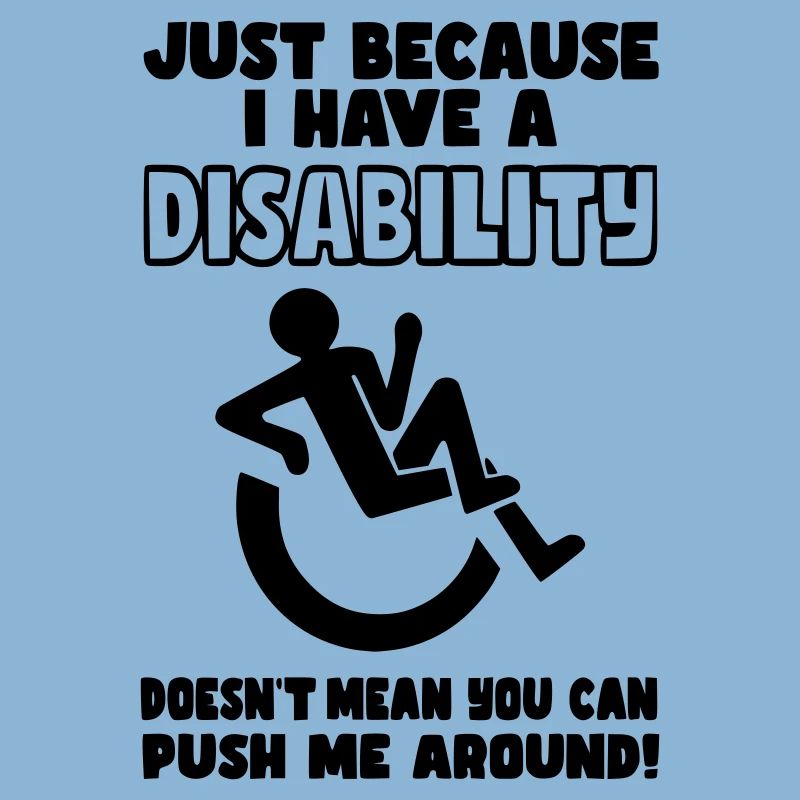 Ne vous contentez pas de me pousser dans mon fauteuil roulant*