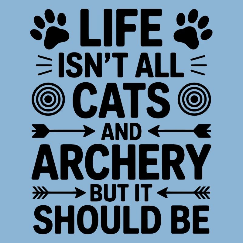 Archery Saying Cats Archery Gift