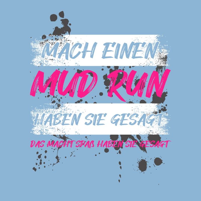 Do a mud run mud run Mud Run Muddy Race