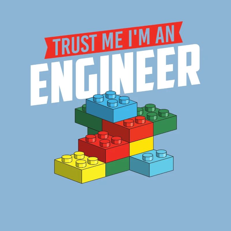 Glaub mir, ich bin ein Ingenieur Brick Builder Block Build