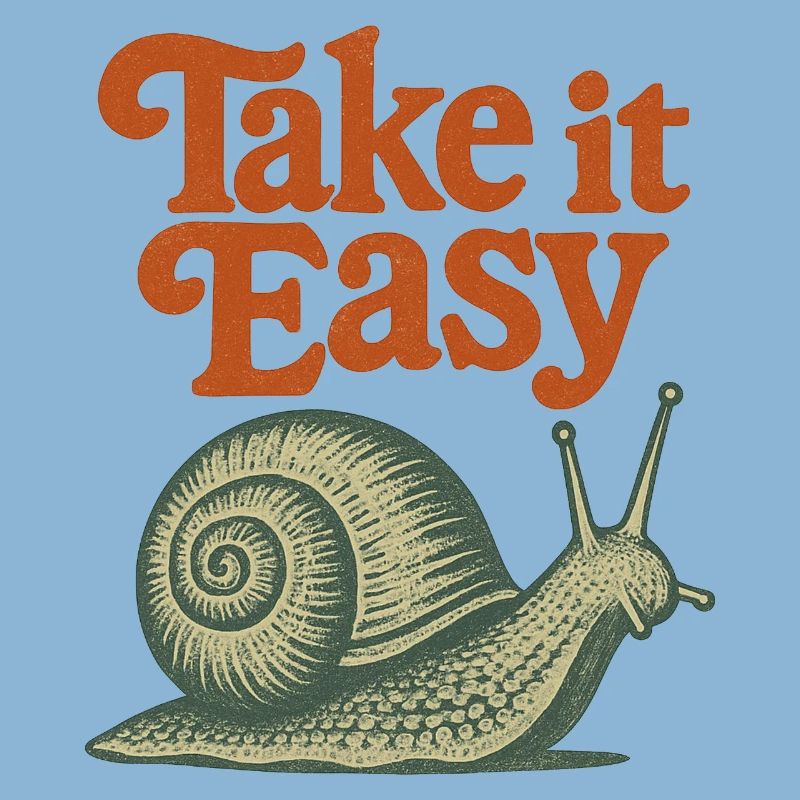 Take It Easy Snail Retro